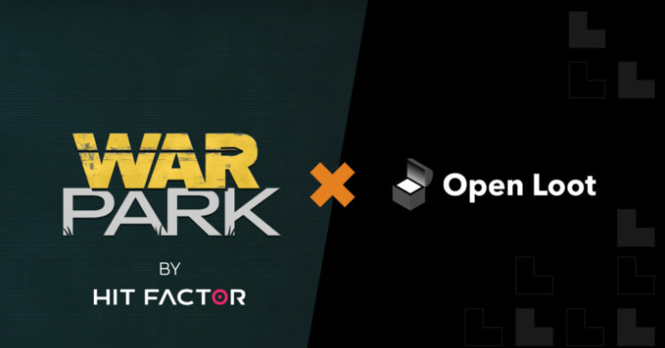 「最新imtoken官网下载」Open Loot 宣布与 Hit Factor 的 War Park 建立合作伙伴关系 「最新imtoken官网下载」Open Loot 宣布与 Hit Factor 的 War Park 建立合作伙伴关系